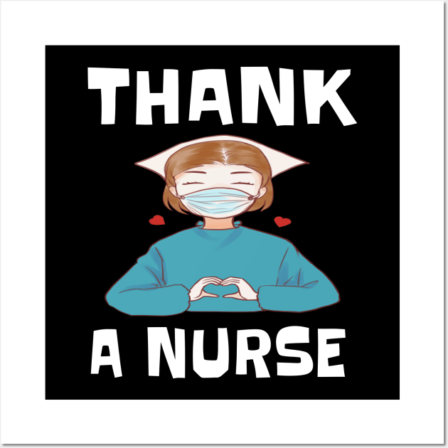 THANK A NURSE Wall Art by houssem